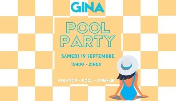 Pool Party chez Gina - Samedi 19 septembre 2026