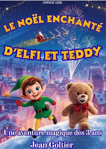 Le Noël enchanté d'Elfi et Teddy