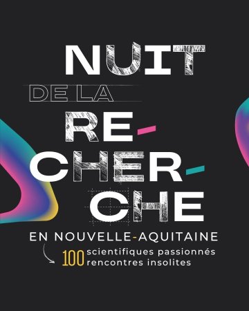 Nuit de la Recherche en Nouvelle Aquitaine - Limoges