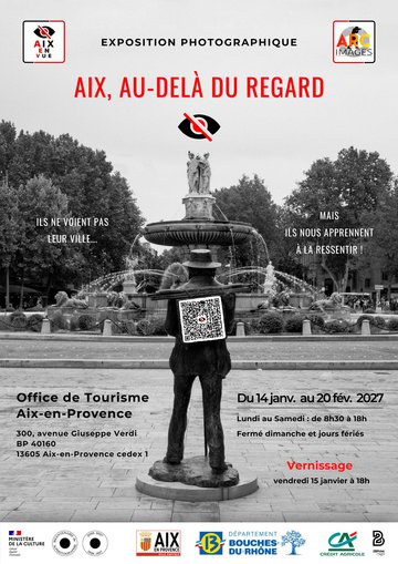 Exposition 'Aix, au-delà du regard' – Office de Tourisme – Aix-en-Provence