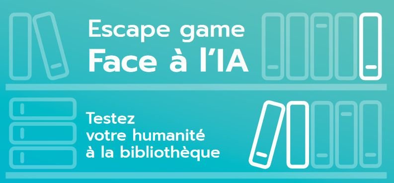 Jeu Escape Game « Face à l'IA ! »