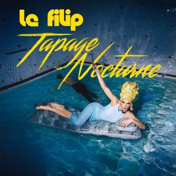 LE FILIP "Tapage Nocturne"