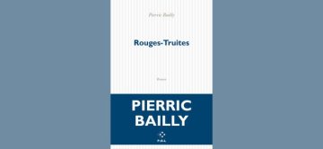 Rentrée Littéraire : rencontre avec Pierric BAILLY