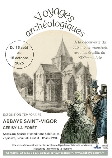 EXPOSITION TEMPORAIRE "Voyages archéologiques, À la découverte du patrimoine manchois avec les érudits du XIXème siècle"