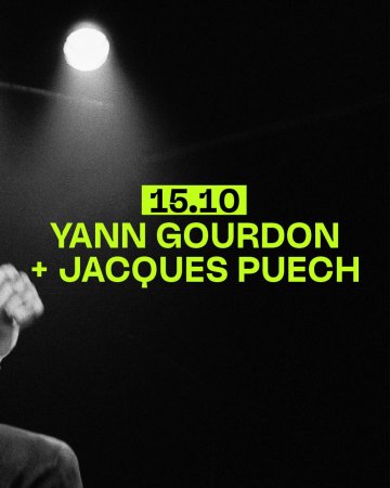 YANN GOURDON
+ JACQUES PUECH