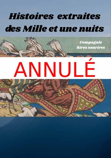 [Annulé] THÉÂTRO - HISTOIRES EXTRAITES DES MILLE ET UNE NUITS