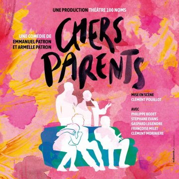 Spectacle Chers parents