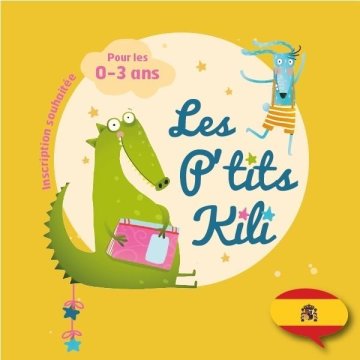Les P´tits Kili en espagnol !