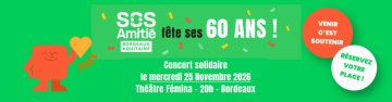 Célébrons 60 ans d'écoute avec S.O.S Amitié Bordeaux Aquitaine !