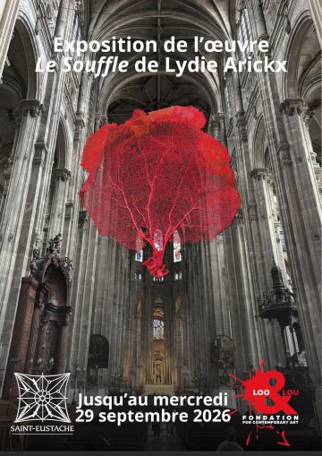 Exposition du Souffle de Lydie Arickx à l'église Saint-Eustache