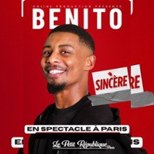 Benito Dans Sincère - Le Petit République, Paris