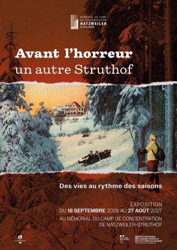 « Avant l’horreur : un autre Struthof. Des vies au rythme des saisons. »