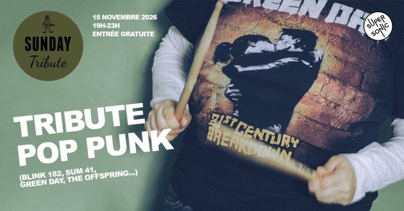 Sunday Tribute - Pop Punk: : Blink-182, Sum 41, Green Day, The Offspring