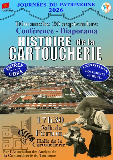 Conférence sur l'histoire de la Cartoucherie de Toulouse