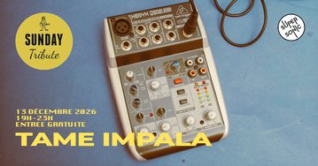 Sunday Tribute - Tame Impala
