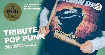 Sunday Tribute - Pop Punk: : Blink-182, Sum 41, Green Day, The Offspring