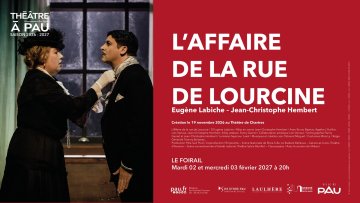 Saison Théâtre à Pau - L'affaire de la rue de Lourcine