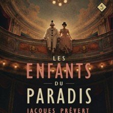 Les Enfants du Paradis - Théâtre Le Ranelagh, Paris