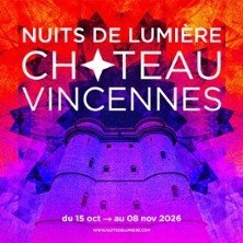 Nuits de Lumière au Château de Vincennes