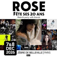 Rose - Rose fête ses 20 ans