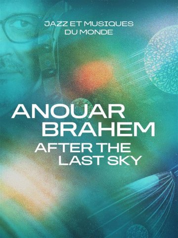 Anouar Brahem dans After the Last Sky