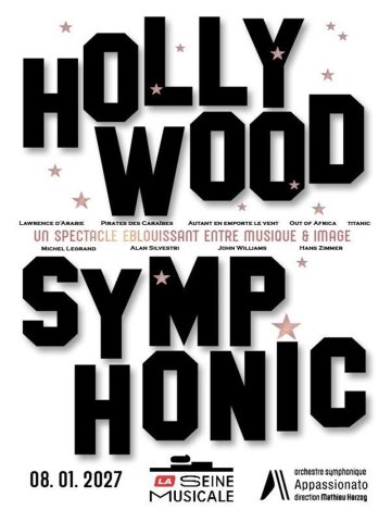Hollywood Symphonic : Avec l'Orchestre Symphonique Appassionato et Mathieu Herzog