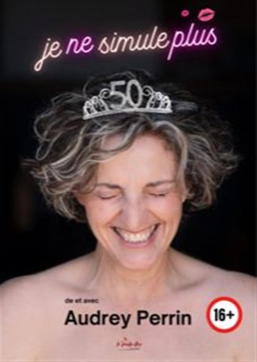 Audrey Perrin dans Je ne simule plus