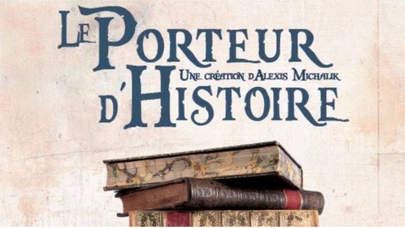 LE PORTEUR D'HISTOIRE