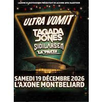 Ultra vomit + tagada jones