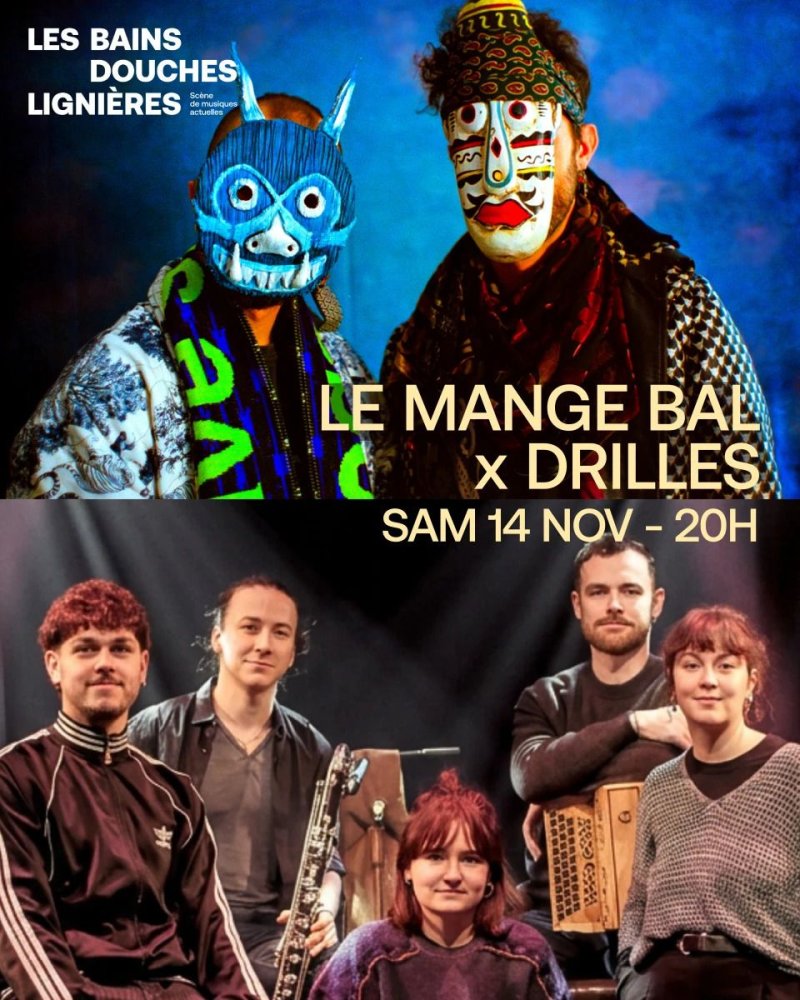 Le Mange Bal + Drilles