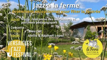 Jazz à la ferme - Le Versailles Jazz Festival fait sa rentrée en musique