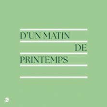 Franck - Boulanger - D'un Matin de Printemps