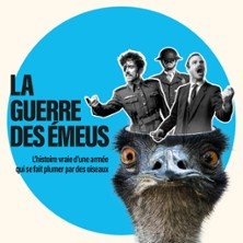 La Guerre des Émeus - Théâtre 100 Noms, Nantes