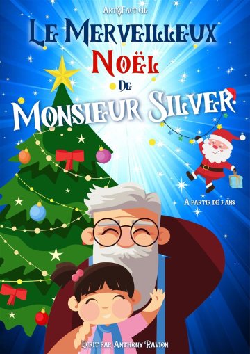 Le merveilleux Noël de monsieur Silver