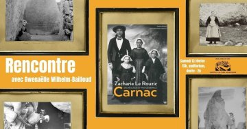 Gwenaëlle Wilhelm-Bailloud – Zacharie Le Rouzic, archéologue et photographe à Carnac