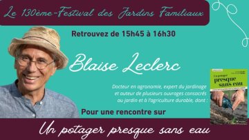 130e Festival des jardins familiaux : Rencontre avec Blaise Leclerc