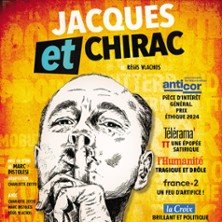Jacques et Chirac - Théâtre 100 Noms, Nantes