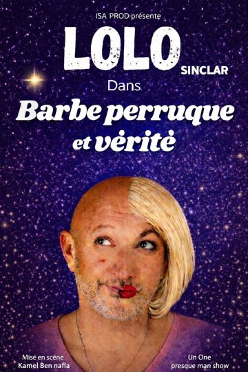 Lolo Sinclar dans Barbe, perruque et vérité