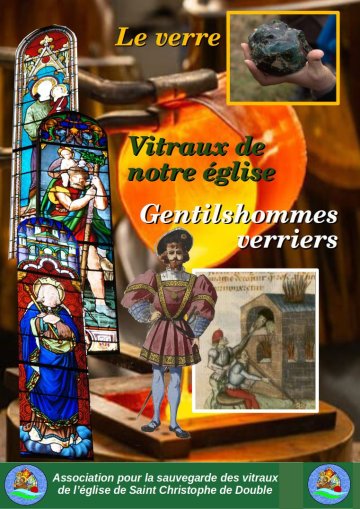 Le verre, les gentilshommes verriers, les restaurations de notre église