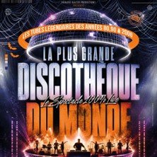 La Plus Grande Discothèque du Monde - Le spectacle 100% live