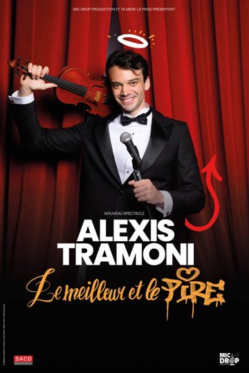 Alexis Tramoni - Le Meilleur et Le Pire - Tournée