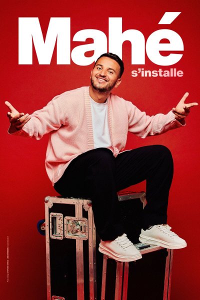 Mahé S'installe (Tournée)