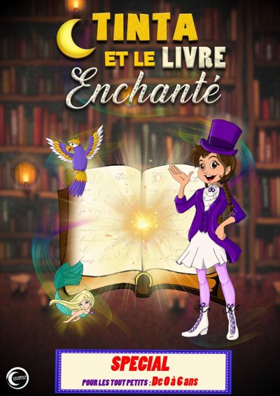 Tinta et Le Livre Enchanté - Comédie La Rochelle