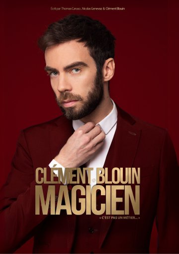 Clément Blouin, magicien – « C’est pas un métier »