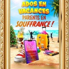 Ados en Vacances Parents en Souffrance - Le Zygo Comédie, Vannes