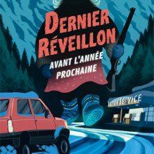 Dernier Réveillon Avant l'année Prochaine
