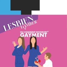Lesbien Tomber - Theatre Laurette - Grande Salle, Avignon