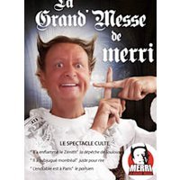 La grand messe de merri