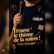 La Relève Comedy Club: Trouve le thème !