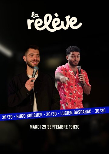 30/30 minutes chacun, Lucien Gasparac & Hugo Boucher